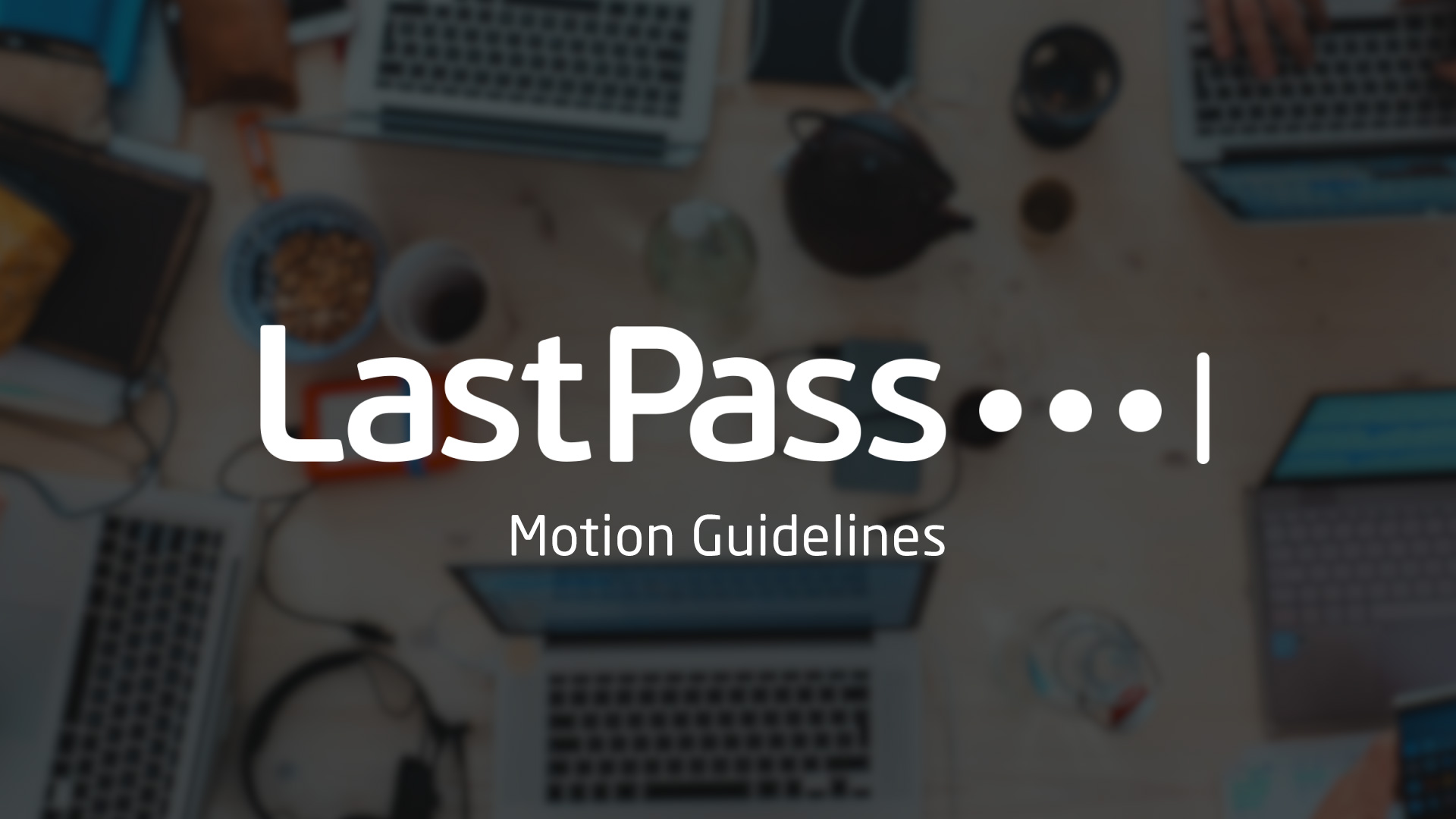 LastPass Motion Guidelines